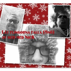 Låt Flingorna Falla (Snö)