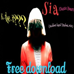 Sia - Elastic Heart Remix(k-the-i??? Rubber - Band Trachea Mix)