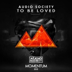 Audio Society - To Be Loved