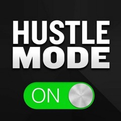 Hustle Mode