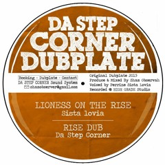 LIONESS ON THE RISE Feat SISTA LOVIA + RISE DUB