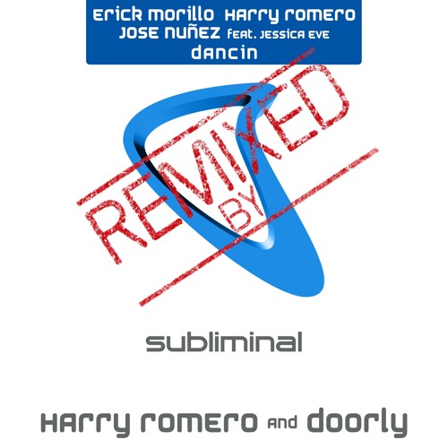 E.Morillo H.Romero & J.Nunez feat. Jessica Eve 'Dancin' (Harry Romero & Doorly Remix) [PREVIEW]