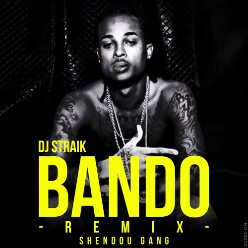 Stream Kalash & Dj Straik Bando Remix [ Shendou Gang ] by Dj Straik