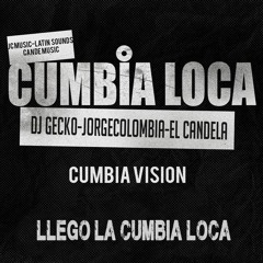 DJ Gecko Ft. Jorge Colombia & El Candela - La Cumbia Loca (Latin Sounds 2k15)