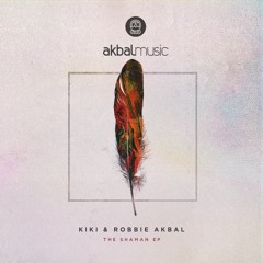 Kiki & Robbie Akbal - The Shaman [Akbal Music]