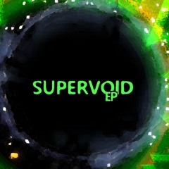 SUPERVOID EP