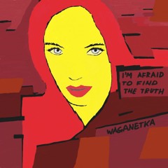 I'm Afraid to Find The Truth (Original Mix)