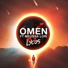 Lycus - Omen Ft Melissa Lori (Original Mix)