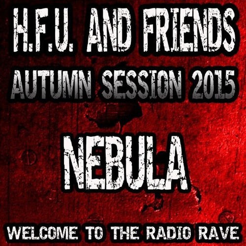 Nebula -- HFU Autumn Session Mix --- 27/11/2015