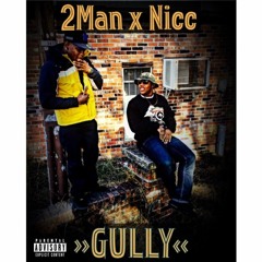 2Man  x Avenue - Gully