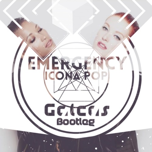 Emergency (Galcas Bootleg)- Icona Pop [Buy= Free Download] by Hugo Galindo  A.K.A Galcas - Free download on ToneDen