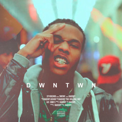 DWNTWN - ShaqIsDope