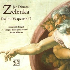 Ensemble Inégal - Jan Dismas Zelenka - In exitu Israel ZWV 83 - first part