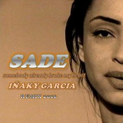 Iñaky Garcia - Sade - Official Remix 2017