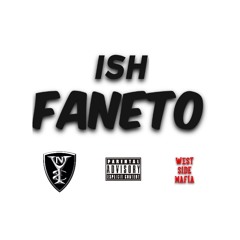 Ish  Faneto