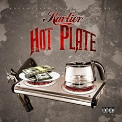 Kartier - Hot Plate