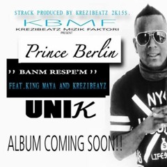KREZIBEATZ /  Prince Berlin FEAT. King Maya - BA M RESPE M