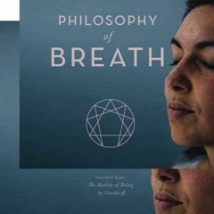 Philosophy of Breathing