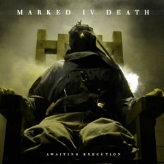 MARKED IV DEATH - Graveyard Shift