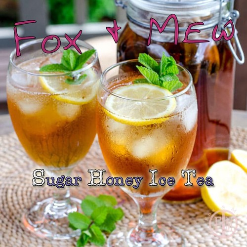 Fox & Mew - Sugar Honey Ice Tea
