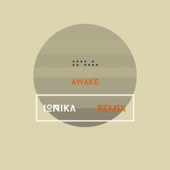 Tycho - Awake (Ionika Remix)