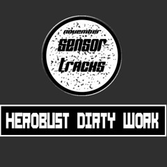 (Herobust) - Dirty Work