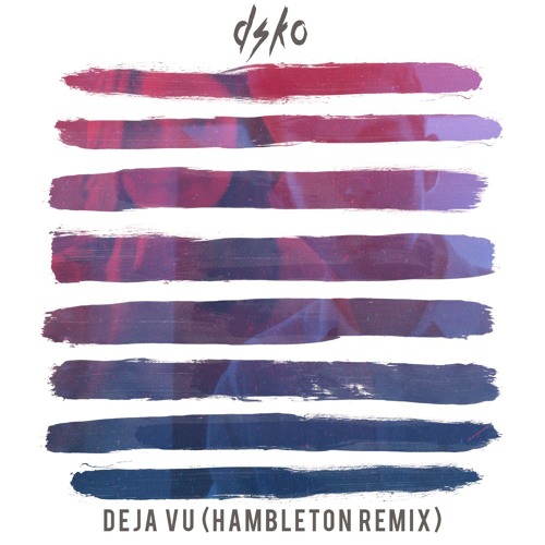 deja vu (hambleton remix)
