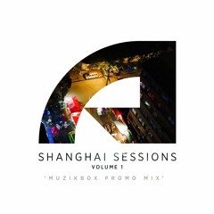 Shanghai Sessions Vol. 1