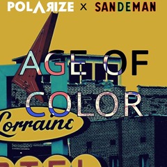Age Of Color - POLARIZE x SANDEMAN