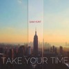 Sam Hunt - Take Your Time (Stravy Remix)