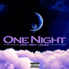 Nou9z - ☮ne Night X Dark (CDQ)