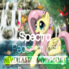 Spectra - Peace At Last (NeverLastStanding Remix)