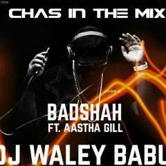 DJ Waley Babu - Chas In The Mix