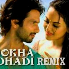 Dhoka Dhadhi - DJ Dharmesh