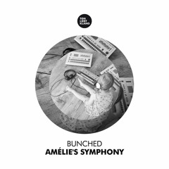 Bunched - Amélie's Symphony (Fabian Schumann Remix) !!! OUT 03.12.15 !!!