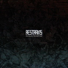 Restrains - Cut Loose (Single 2015)