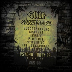Samplifire X Ganon - Psycho Party (Graphyt X Ecraze X Playfull Remix) [OUT NOW on PRIME AUDIO]