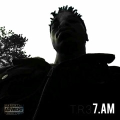 7.AM [Prod. By J1K] - T.R.3