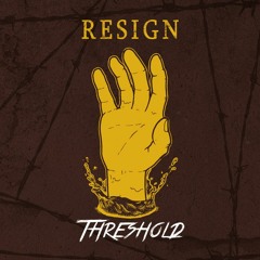 RESIGN - The Fire Still Burns