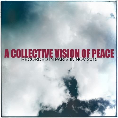 A Collective Vision Of Peace