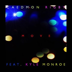 Move feat. Kyle Monroe