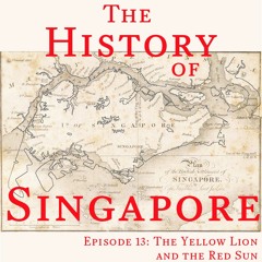 Episode 13: The Yellow Lion and the Red Sun