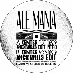 B1 Ale Mania - Center (Mick Wills Edit) Preview