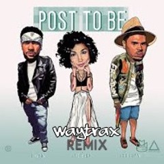 Post To Be - Omarian, Chris Brown, & Jhene Aiko (Waytrax Remix)