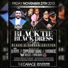 BLACK TIE BLACK DRESS LIVE AUDIO FEATURING COPPERSHOT❌CHROMATIC