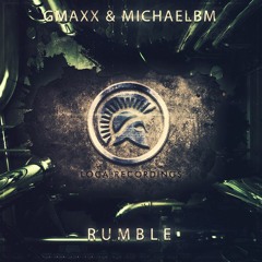 GMAXX & MichaelBM - Rumble (OUT NOW!)
