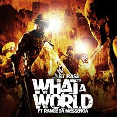 What A World ft Range Da Messenga