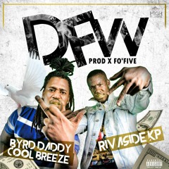 DFW - Byrd Daddy Cool Breeze x Rivaside Kp