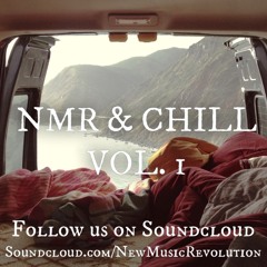 NMR & Chill Vol. 1
