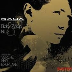 BOB ZOPP & NAZ - GAYA (VERCHE REMIX) - long preview
